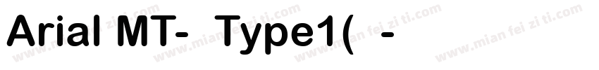 Arial MT-粗体Type1(西方字体转换